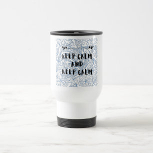 Caneca Térmica Mantenha a calma e mantenha a calma