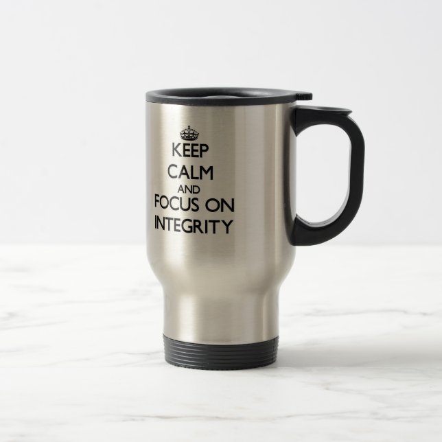 Caneca Térmica Mantenha a calma e o foco na integridade (Direita)