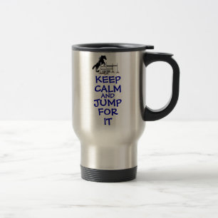Caneca Térmica Mantenha a calma e salte para ela o cavalo
