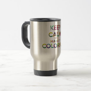 Caneca Térmica mantenha a calma e torne-a colorida