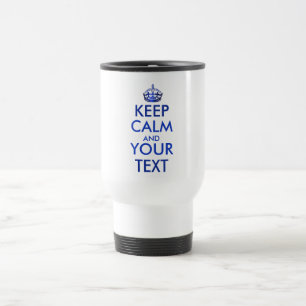 Caneca Térmica MANTENHA CALMA E SEU TEXTO - Crie seu próprio tex