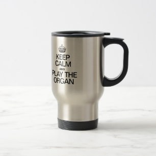 CANECA TÉRMICA MANTENHA CALMA E TOQUE O ÓRGÃO