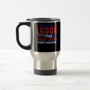 Caneca Térmica Mão de obra qualificada não é mão de obra barata n