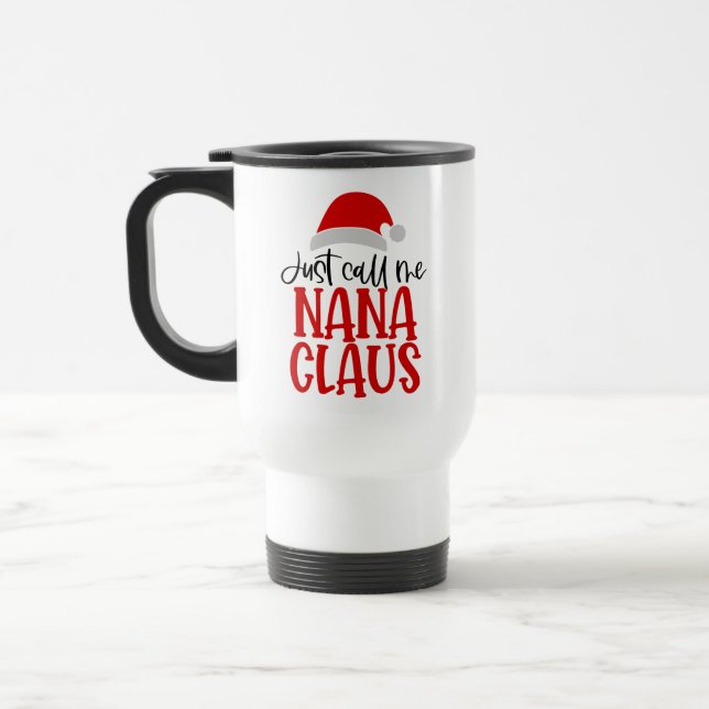 Caneca Térmica Me Chame De Nana Claus-56768 (Esquerda)