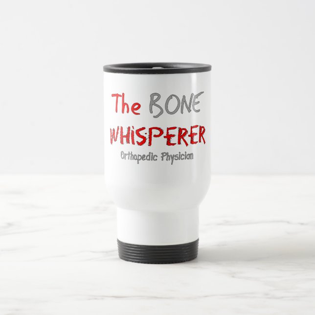 Caneca Térmica Médico ortopédico "o Whisperer do osso " (Centro)