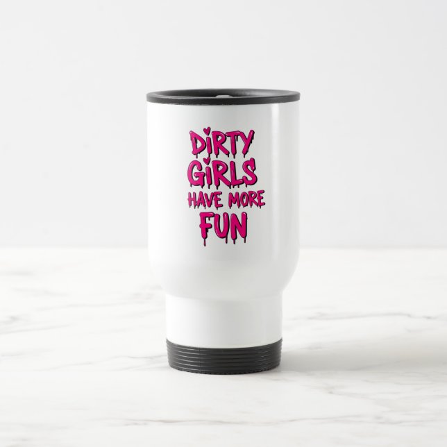 Caneca Térmica Meninas Sujas se Divertem Mais Mudder Mudando Garo (Centro)