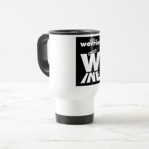 Caneca Térmica Menos preocupações Mais vinho