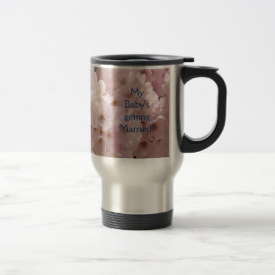 Caneca Térmica Meu bebê que casa-se! Mãe---Noiva