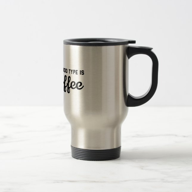 Caneca Térmica Meu tipo de sangue é café (Direita)