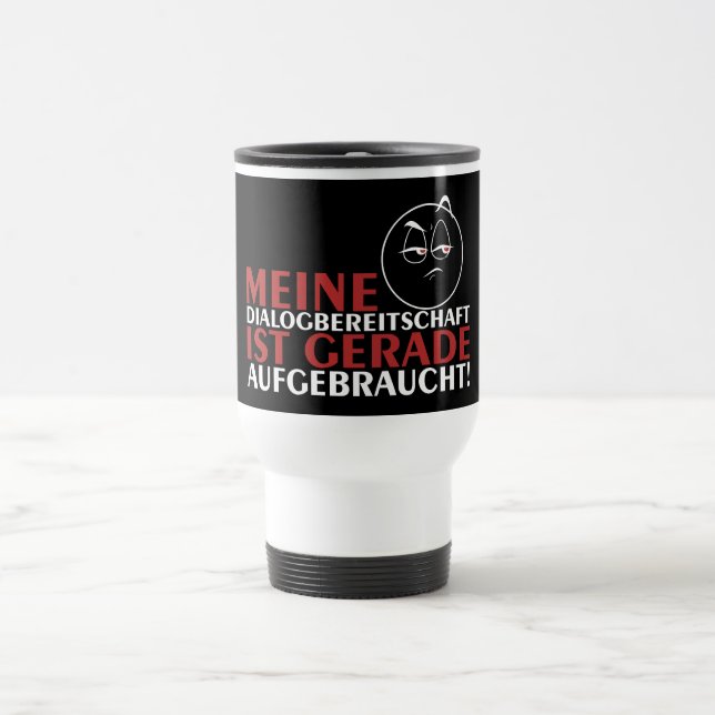 Caneca Térmica Minha disposição para diálogo acabou! (Centro)
