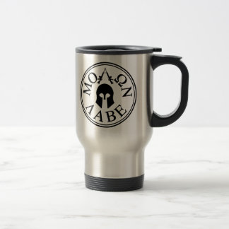 Caneca Térmica Molon Labe, vem tomá-los