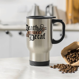 Caneca Térmica Morte Antes Do Decaf   Tipografia do crânio cônico