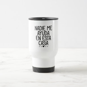 Caneca Térmica Nadie Me Ayuda En Esta Casa
