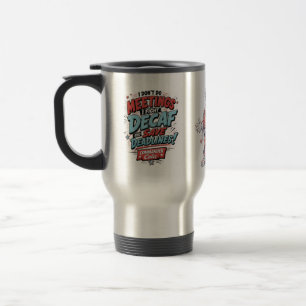 Caneca Térmica Não Faça Reuniões, Eu Combato Descafeinado