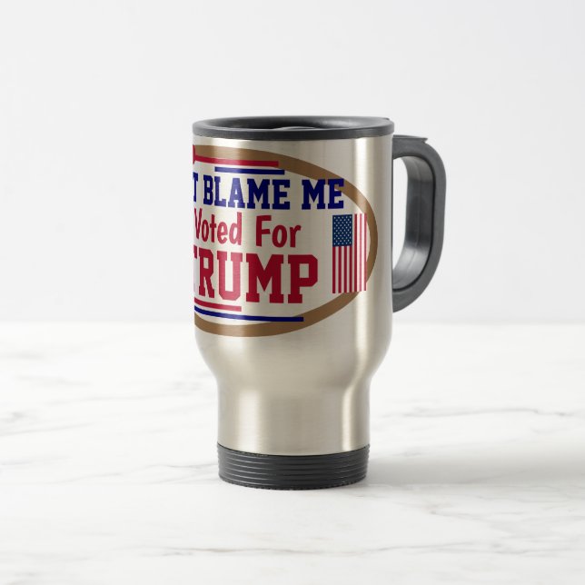 Caneca Térmica Não me culpes, votei em Trump (Frente Esquerda)
