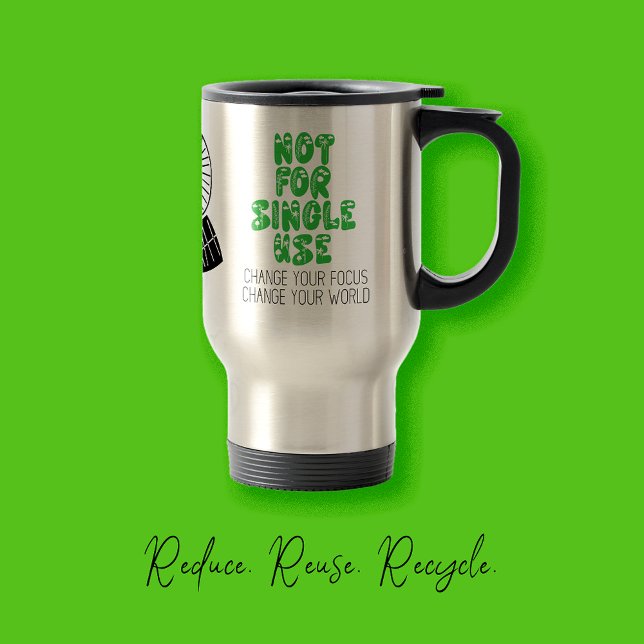 Caneca Térmica 🌍 Não Para Uso No Solteiro | Inspirado ecologicam (Zazzle 🌍 Not For Single Use _ Eco-Inspired Travel Mug, Say no to plastic, planet, renewable energy)
