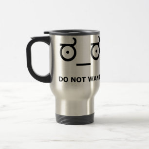 Caneca Térmica Não queira a desaprovação