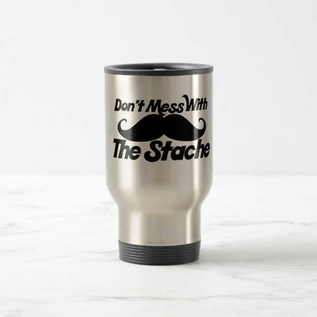 Caneca Térmica Não se meta com o bigode (Centro)