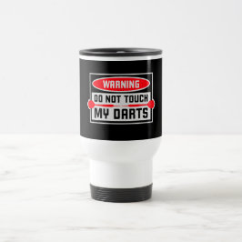 Caneca Térmica Não Toque Meus Dardos Aviso Jogador de Dardo Humor