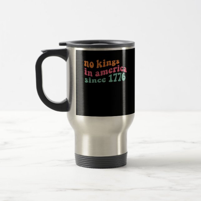 Caneca Térmica No Kings In America Since 1776 Freedom Classic (Esquerda)