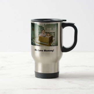 Caneca Térmica Nós amamos mamães!