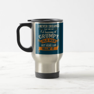 Caneca Térmica Nunca Sonhei Que Me Tornaria Um Velho Engraçado