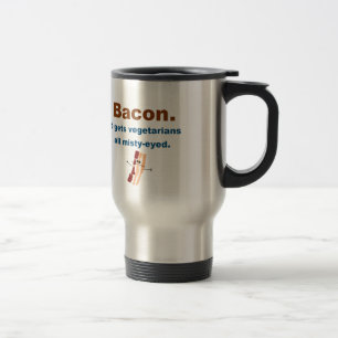 Caneca Térmica O bacon obtem vegetarianos enevoado-eyed