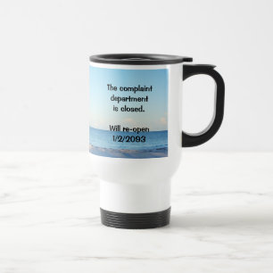 Caneca Térmica "O Departamento de Reclamação está Fechado"