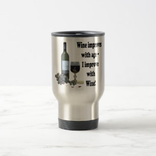 Caneca Térmica O vinho melhora com idade, mim melhora com vinho!
