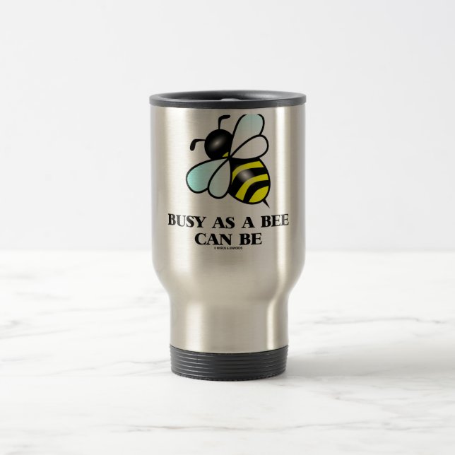 Caneca Térmica Ocupado como uma abelha pode ser (dizer da abelha) (Centro)