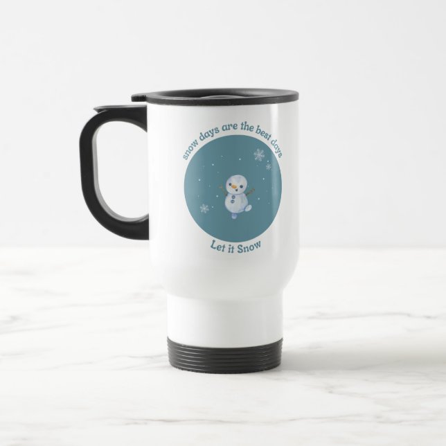 Caneca Térmica Os dias de neve são os melhores dias (Esquerda)