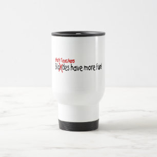 Caneca Térmica Os professores de matemática têm mais divertimen