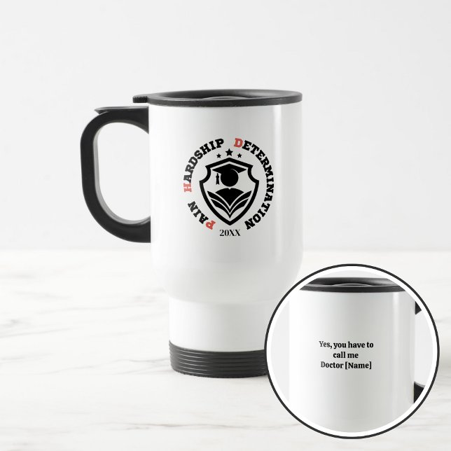 Caneca Térmica Pain, Hardship, Determination – Funny PhD Quote (Criador carregado)