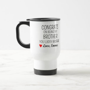 Caneca Térmica Parabéns por ser meu Irmão seu sortudo Canalha