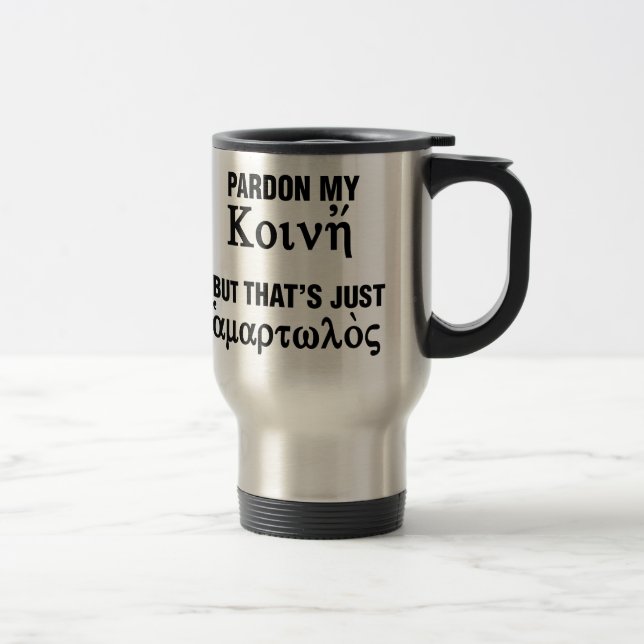 Caneca Térmica Pardon meu Koine mas isso é apenas pecador (Direita)