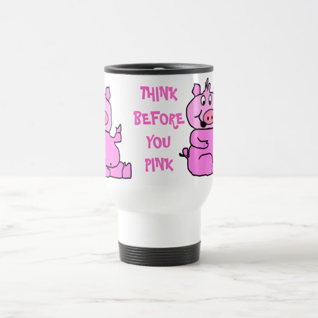 Caneca Térmica Pense antes... Canhão de alumínio rosa (Centro)