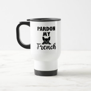 Caneca Térmica Perdão Meu Francês - Engraçado Buldogue Francê