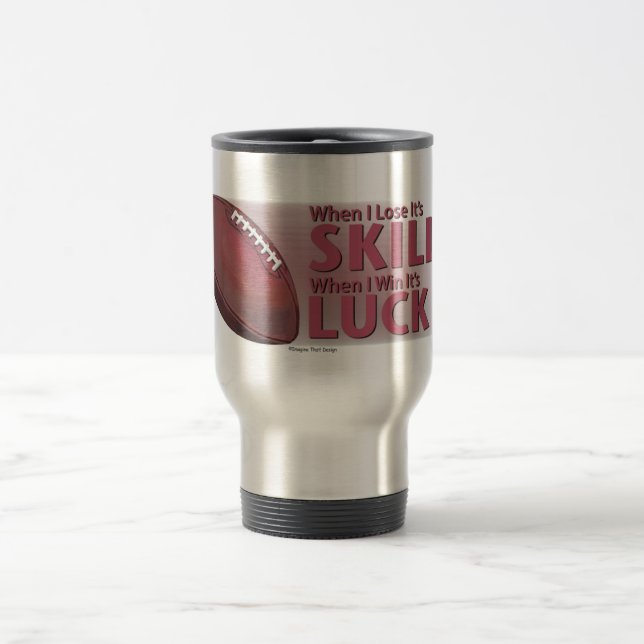 Caneca Térmica Perder Skill Ganhou Sorte Futebol (Centro)