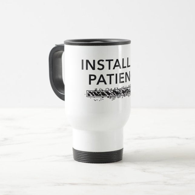Caneca Térmica personalized Travel Mug, installing patience (Frente Esquerda)