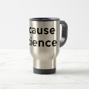 Caneca Térmica Porque ciência
