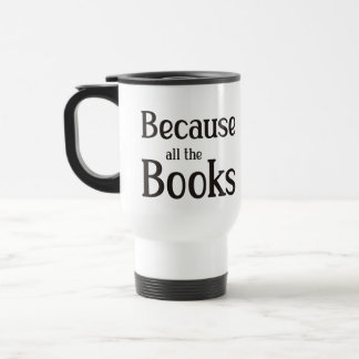 Caneca Térmica Porque Todos Os Livros