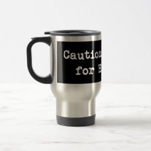 Caneca Térmica Precaução Eu Braço Para Hakawai