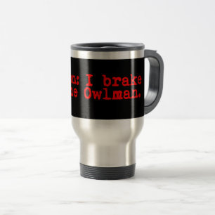 Caneca Térmica Precaução Eu Travo Para O Corujeiro