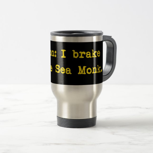 Caneca Térmica Precaução I Brake Para O Monge Do Mar (Frente Esquerda)