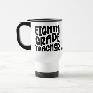 Caneca Térmica Professor do Oitavo Ano Texto Preto 