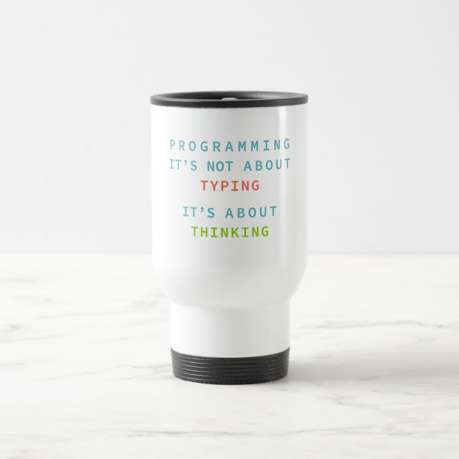 Caneca Térmica Programar É Pensar, Não Digitar – Desenvolvedor (Centro)