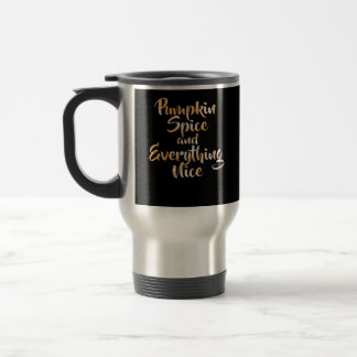 Caneca Térmica Pumpkin Spice E Tudo O Que É Legal - Engraçado Out