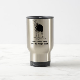 Caneca Térmica Puxe sua cabeça fora de seu furo