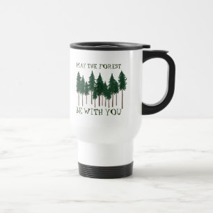 Caneca Térmica Que A Floresta Esteja Com Você, SALVE AS ÁRVORES