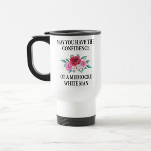 Caneca Térmica Que tenha a confiança de um branco mediocre